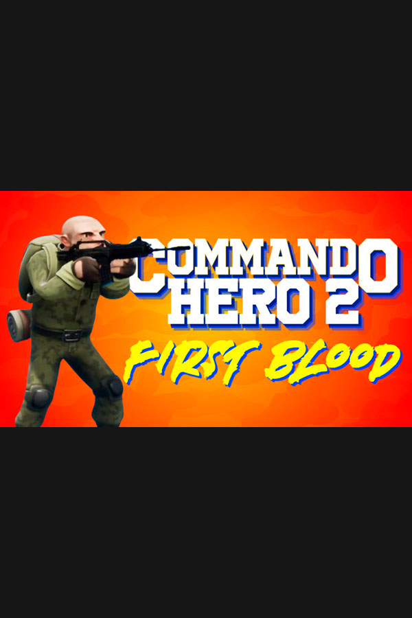 Commando Hero 2 : First Blood